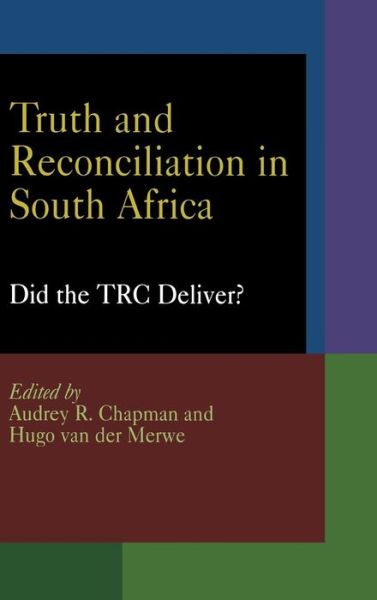 Cover for Truth and Reconciliation in South Africa: Did the TRC Deliver? - Pennsylvania Studies in Human Rights (Hardcover Book) (2008)