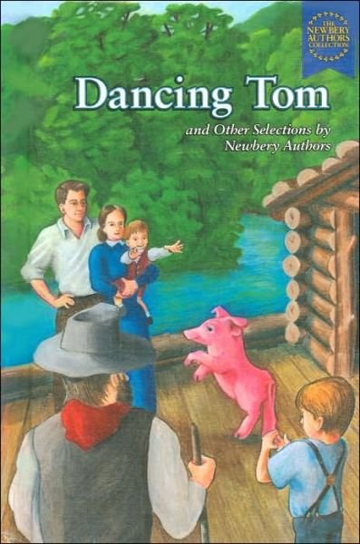 Cover for Martin Harry Greenberg · Dancing Tom and Other Selections by Newbery Authors (Newbery Authors Collection) (Innbunden bok) (2001)