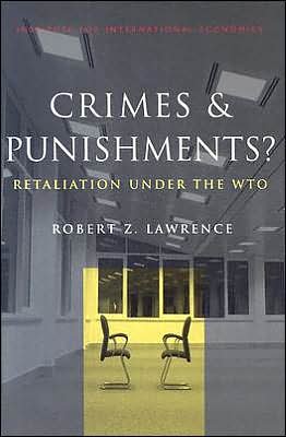 Cover for Robert Lawrence · Crimes and Punishments? – Retaliation Under the WTO (Paperback Book) (2003)