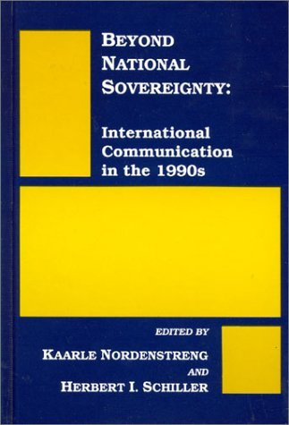 Cover for Kaarle Nordenstreng · Beyond National Sovereignty: International Communications in the 1990s (Innbunden bok) (1993)
