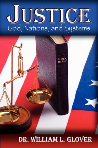 Cover for William L. Glover · Justice: God, Nations, and Systems (Paperback Book) (2010)