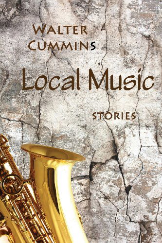 Cover for Walter Cummins · Local Music (Paperback Book) (2013)