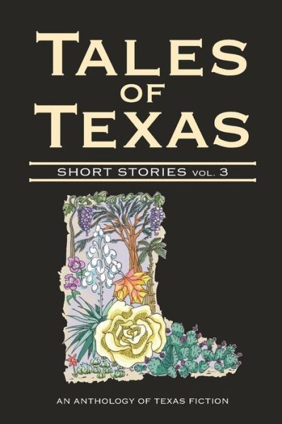 Cover for Houston Writers House · Tales of Texas Short Stories, Volume 3 (Taschenbuch) (2018)