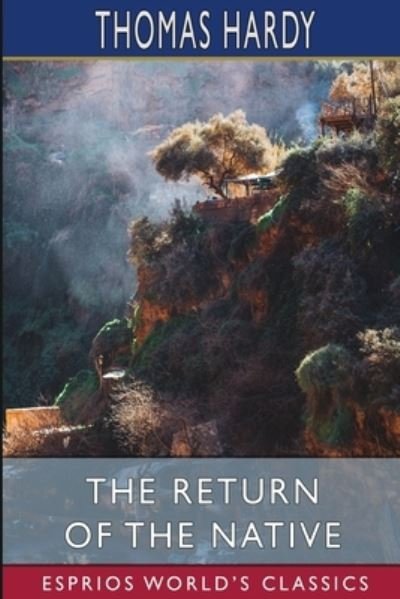 Cover for Thomas Hardy · The Return of the Native (Paperback Bog) (2024)