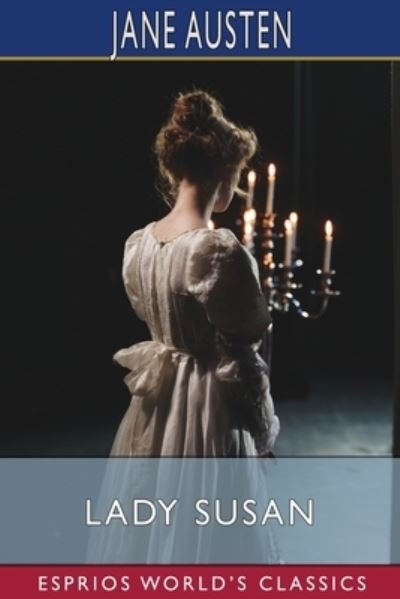Cover for Jane Austen · Lady Susan (Esprios Classics) (Paperback Book) (2024)