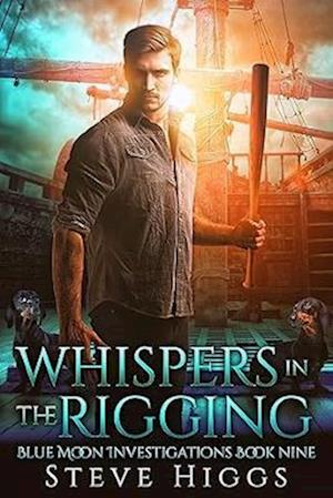 Cover for Steve Higgs · Whispers in the Rigging - Blue Moon Investigations (Paperback Book) (2025)