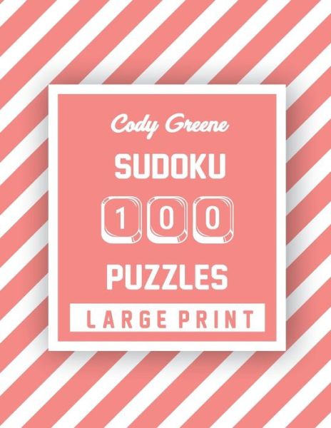 Cover for Cody Greene · Cody Greene Sudoku 100 Puzzles (Paperback Book) (2019)