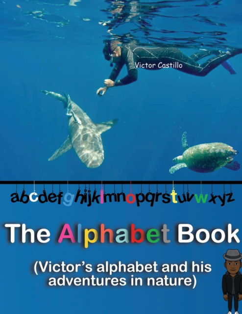 Cover for Victor I Castillo · The Alphabet Book (Paperback Book) (2020)