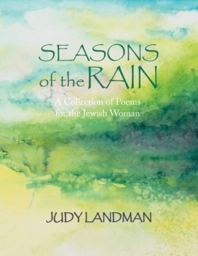 Seasons of the Rain - Judy Landman - Książki - Judith a Landman - 9781087988597 - 12 listopada 2021