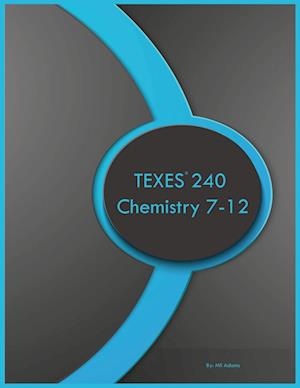 Cover for Mil Adams · TEXES 240 Chemistry 7-12 (Book) (2023)