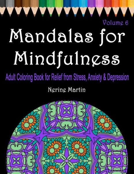 Cover for Nerine Martin · Mandalas for Mindfulness Volume 6 (Pocketbok) (2019)