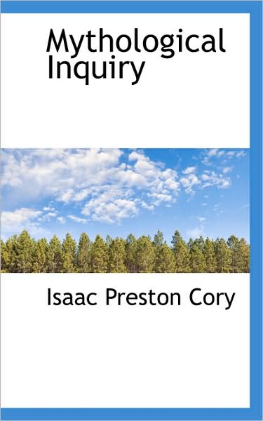 Cover for Isaac Preston Cory · Mythological Inquiry (Paperback Book) (2009)