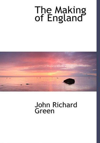 Cover for John Richard Green · The Making of England (Paperback Book) [Large Type edition] (2009)