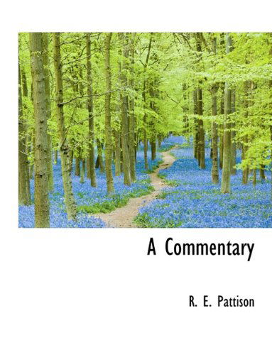 Cover for R E Pattison · A Commentary (Hardcover Book) (2009)