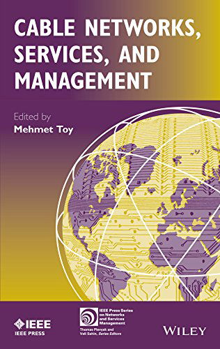 Cover for M Toy · Cable Networks, Services, and Management - IEEE Press Series on Networks and Service Management (Hardcover Book) (2015)