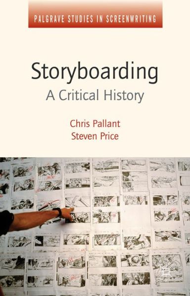 Cover for Steven Price · Storyboarding: A Critical History - Palgrave Studies in Screenwriting (Gebundenes Buch) [1st ed. 2015 edition] (2015)