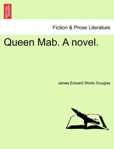 Cover for James Edward Sholto Douglas · Queen Mab. a Novel. (Paperback Bog) (2011)
