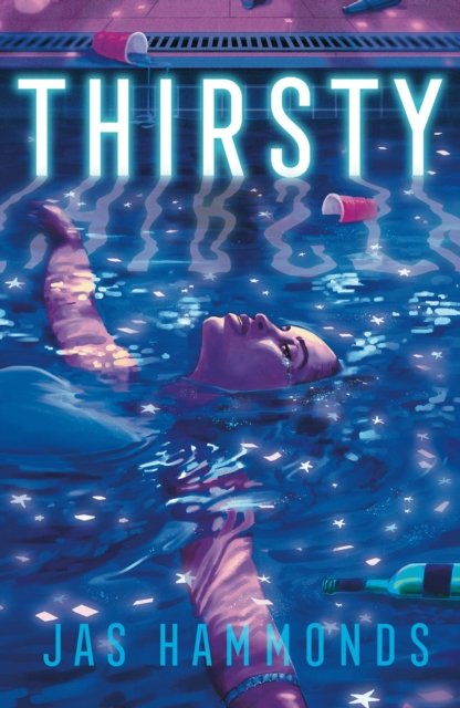 Cover for Jas Hammonds · Thirsty (Hardcover bog) (2024)