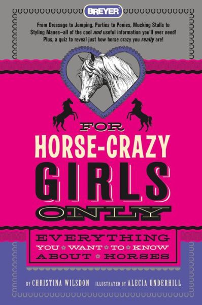 Cover for Christina Wilsdon · For Horse-Crazy Girls Only: Everything You Want to Know About Horses (Hardcover Book) (2022)