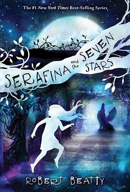 Cover for Beatty Robert · Serafina &amp; the Seven Stars the Serafina (Hardcover Book) (2019)
