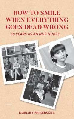 How To Smile When Everything Goes Dead Wrong - Barbara Pickersgill - Boeken - Blurb - 9781388485597 - 26 juni 2024