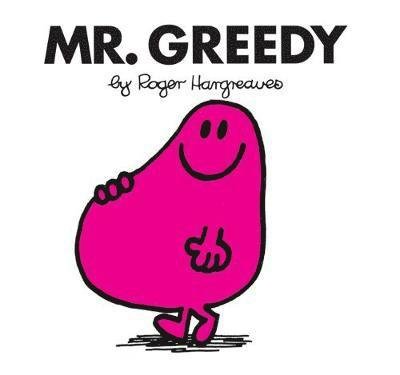 Cover for Roger Hargreaves · Mr. Greedy - Mr. Men Classic Library (Paperback Bog) (2018)