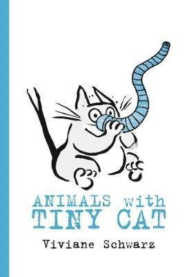 Cover for Viviane Schwarz · Animals with Tiny Cat (Tavlebog) (2019)