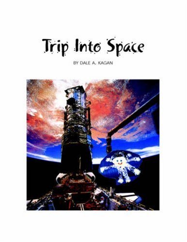 Cover for Dale A. Kagan · Trip into Space (Pocketbok) (2004)