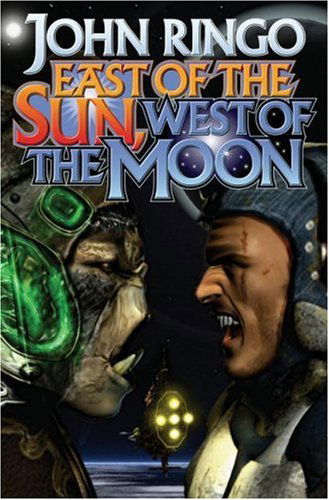 Cover for John Ringo · East of the Sun and West of the Moon (Hardcover Book) (2006)