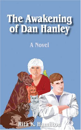 Cover for Rita  K. Hamilton · The Awakening of Dan Hanley: a Novel (Paperback Book) (2004)