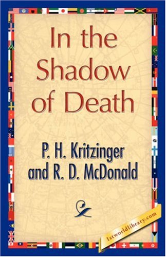 Cover for P. H. Kritzinger and R. D. Mcdonald · In the Shadow of Death (Hardcover Book) (2007)
