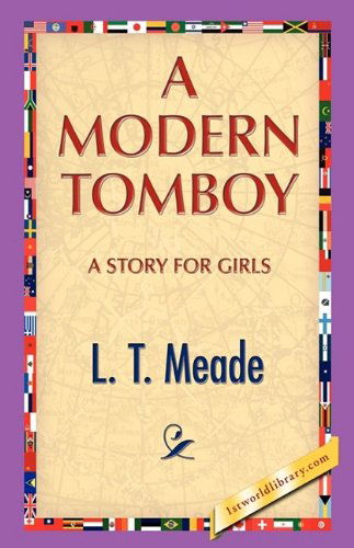 Cover for L.t. Meade · A Modern Tomboy (Hardcover Book) (2008)