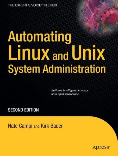 Cover for Nathan Campi · Automating Linux and Unix System Administration (Paperback Book) [2nd edition] (2008)