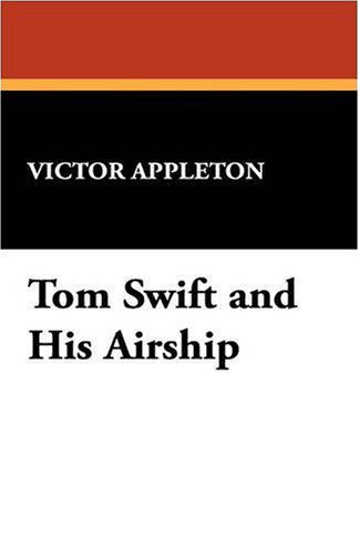 Cover for Victor II Appleton · Tom Swift and His Airship (Paperback Book) (2007)