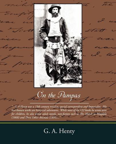 Cover for G. A. Henty · On the Pampas (Paperback Book) (2009)