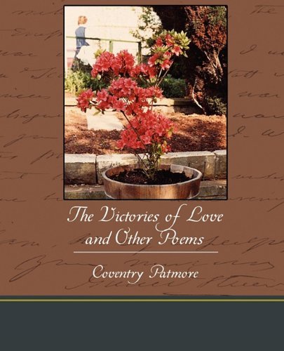 Cover for Coventry Patmore · The Victories of Love and Other Poems (Paperback Bog) (2010)