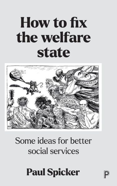 How to Fix the Welfare State - Paul Spicker - Books - Bristol University Press - 9781447364597 - March 1, 2022
