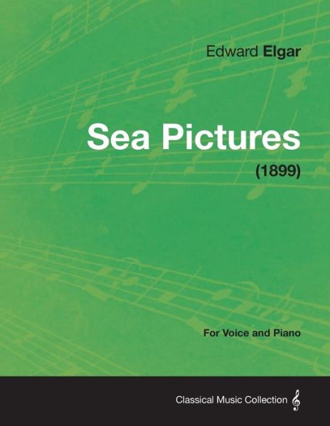 Cover for Edward Elgar · Sea Pictures - for Voice and Piano (1899) (Taschenbuch) (2013)