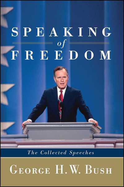 Cover for George H W Bush · Speaking of Freedom: the Collected Speeches (Paperback Book) (2011)