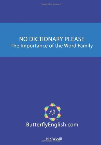 Cover for N K Wyvill · No Dictionary Please: the Importance of the Word Family (Taschenbuch) (2010)