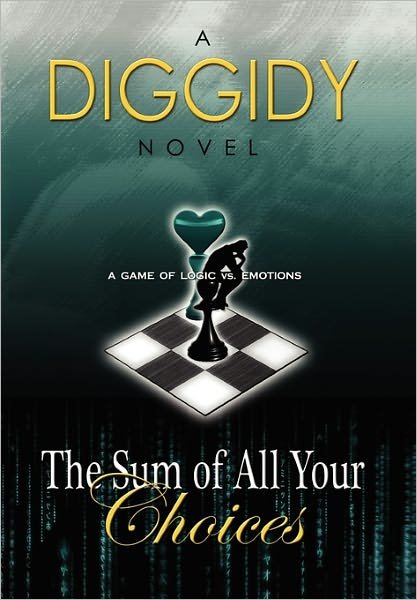 Cover for Diggidy · The Sum of All Your Choices (Hardcover Book) (2010)