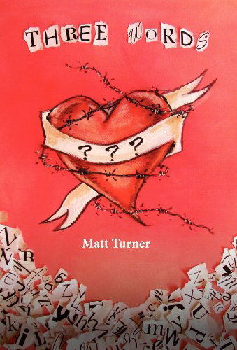 Cover for Matt Turner · Three Words (Hardcover Book) (2012)