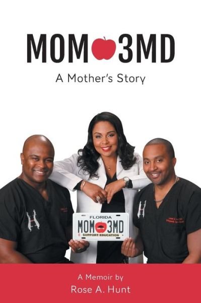 Mom 3md - a Mother's Story - Rose a Hunt - Books - FriesenPress - 9781460262597 - April 14, 2015