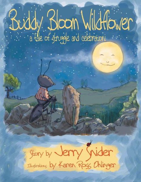 Cover for Jerry Snider · Buddy Bloom Wildflower: a Tale of Struggle and Celebration (Paperback Book) (2015)