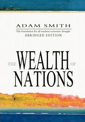 Cover for Adam Smith · The Wealth of Nations: Abridged (Paperback Bog) (2011)