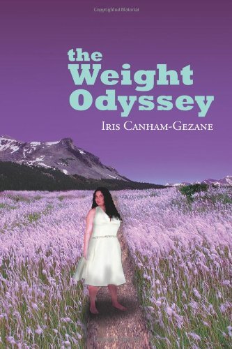 Cover for Iris Canham-gezane · The Weight Odyssey: Journey from the Fat Self to the Authentic Self (Paperback Bog) (2011)