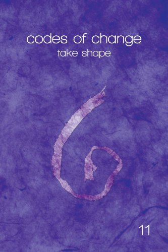 Codes of Change: Take Shape - 11 - Bøker - iUniverse - 9781469780597 - 6. mars 2012