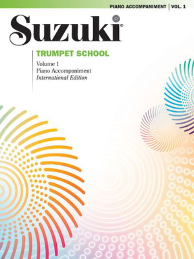 Suzuki Trumpet School, Volume 1 - Shinichi Suzuki - Libros - ALFRED MUSIC - 9781470641597 - 1 de mayo de 2021