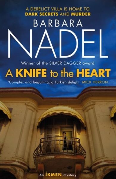 Cover for Barbara Nadel · A Knife to the Heart (Ikmen Mystery 21): Inspiration for THE TURKISH DETECTIVE, BBC Two's sensational new TV series (Pocketbok) (2019)