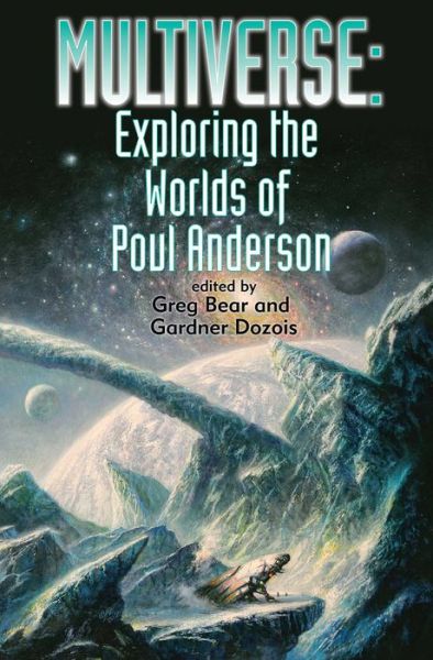 Cover for Gardner Dozois · Multiverse: Exploring Poul Anderson's Worlds (Paperback Book) (2015)